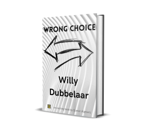 Willy Dubbelaar - Wrong Choice